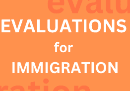 EVALUATIONS-FOR-IMMIGRATION-Graphic